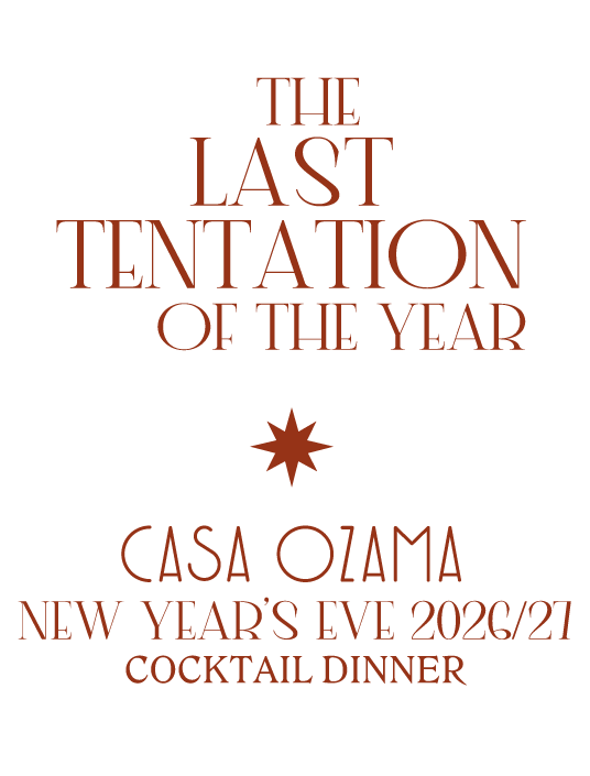 The last temptation of the year · Casa Ozama · New Year’s Eve 2026/27 · Cocktail dinner