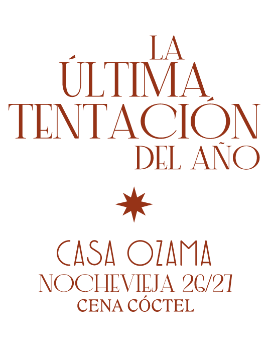 La última tentación del año · Casa Ozama · Nochevieja 26/27 · Cena cóctel